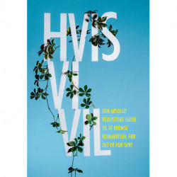 Hvis vi vil: Den absolut realistiske guide til at bremse klimakrisen, før det er for sent