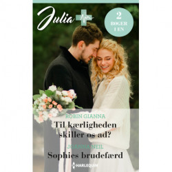 Til kærligheden skiller os ad? / Sophies brudefærd