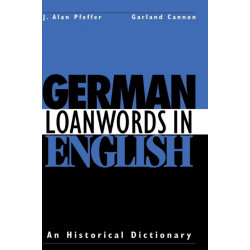German Loanwords in English: An Historical Dictionary