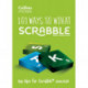 101 Ways to Win at SCRABBLE™: Top Tips for Scrabble™ Success