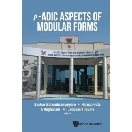 P-adic Aspects Of Modular Forms