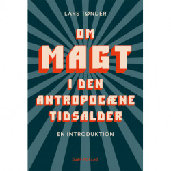 Om magt i den antropocæne tidsalder: En introduktion