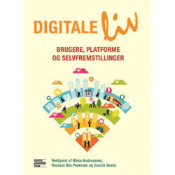 Digitale liv: Brugere, platforme og selvfremstillinger