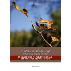 Livets afslutning: behandling, pleje og omsorg