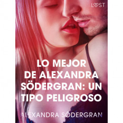 Lo mejor de Alexandra Södergran: Un tipo peligroso