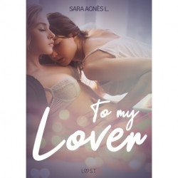 To My Lover - Erotic Short Story