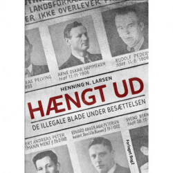 Hængt ud: De illegale blade under besættelsen