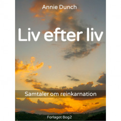 Liv efter liv: Samtaler om reinkarnation