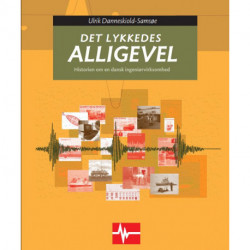 Det lykkedes Alligevel: Historien om en dansk ingeniørvirksomhed