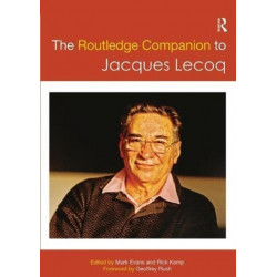 The Routledge Companion to Jacques Lecoq