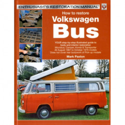 How to Restore Volkswagen (Bay Window) Bus: Enthusiast'S Restoration Manual