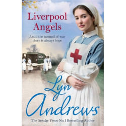 Liverpool Angels: A completely gripping saga of love and bravery during WWI