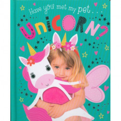 Have You Met My Pet Unicorn?