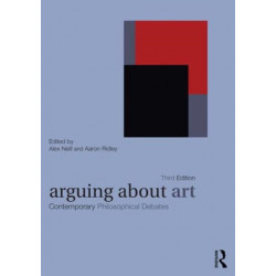Arguing About Art: Contemporary Philosophical Debates