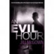 An Evil Hour