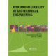 Risk and Reliability in Geotechnical Engineering