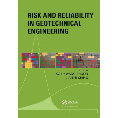 Risk and Reliability in Geotechnical Engineering