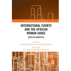 International Courts and the African Woman Judge: Unveiled Narratives