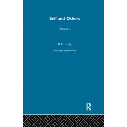 Self and Others: Selected Works of R D Laing Vol 2