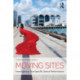 Moving Sites: Investigating Site-Specific Dance Performance