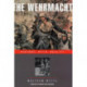 The Wehrmacht: History, Myth, Reality