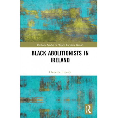Black Abolitionists in Ireland