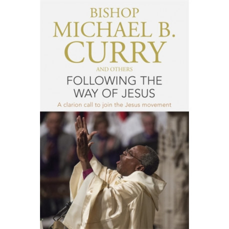 Following the Way of Jesus: A clarion call to join the Jesus movement
