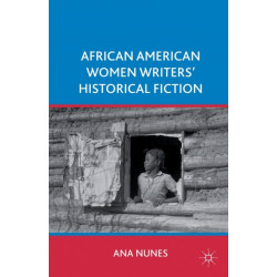 African American Women Writers' Historical Fiction