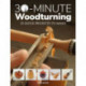 30-Minute Woodturning: 25 Quick Projects to Make