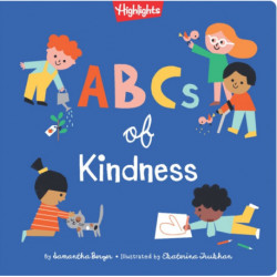 ABCs of Kindness: Everyday Acts of Kindness, Inclusion, and Generosity from A to Z, Read-Aloud ABC  Kindness Board Book for Toddlers and Preschoolers