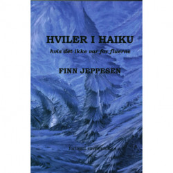 Hviler i Haiku: hvis det ikke var for fluerne