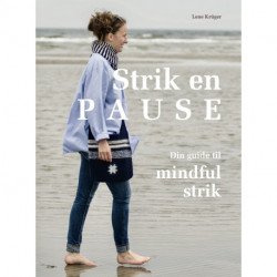 Strik en pause: Din guide til mindful strik