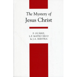 The Mystery of Jesus Christ