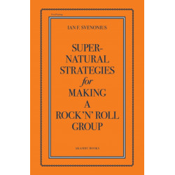 Supernatural Strategies for Making a Rock 'n' Roll Group