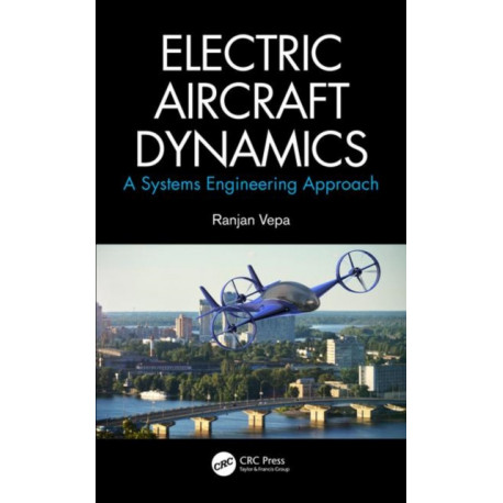 Electric Aircraft Dynamics: A Systems Engineering Approach