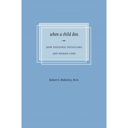 When a Child Dies: How Pediatric Physicians and Nurses Cope
