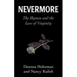 Nevermore: The Hymen and the Loss of Virginity