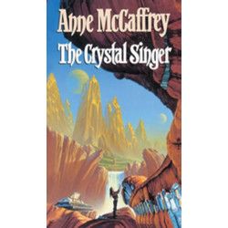 The Crystal Singer: (The Crystal Singer:I): a mesmerising epic fantasy from one of the most influential fantasy and SF novelists of her generation