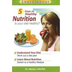 5 Steps to Healthy Nutrition: Is Your Diet Healthy?