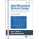 Opto-Mechanical Systems Design, Volume 2: Design and Analysis of Large Mirrors and Structures