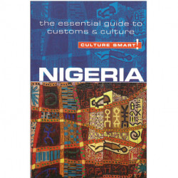 Culture Smart Nigeria: The essential guide to customs & culture
