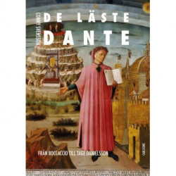 De läste Dante : från Boccaccio till Tage Danielsson