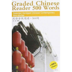 Graded Chinese Reader 500 Words - Selected Abridged Chinese Contemporary Short Stories