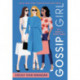 All I Want Is Everything: A Gossip Girl Novel