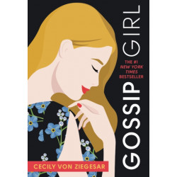 Gossip Girl: A Novel by Cecily von Ziegesar