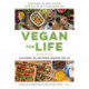 Vegan for Life (Revised): Everything You Need to Know to Be Healthy on a Plant-Based Diet
