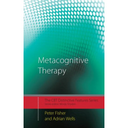 Metacognitive Therapy: Distinctive Features