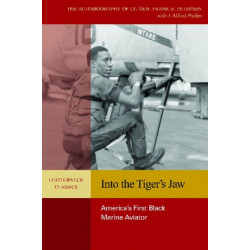 Into the Tiger's Jaw: America's First Black Marine Aviator
