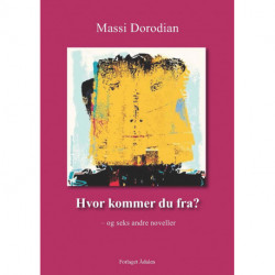 Hvor kommer du fra?: og seks andre noveller