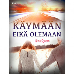 Käymään eikä olemaan